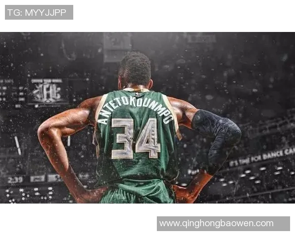 扬尼斯阿德托昆博的传奇之路与篮球梦想的追逐