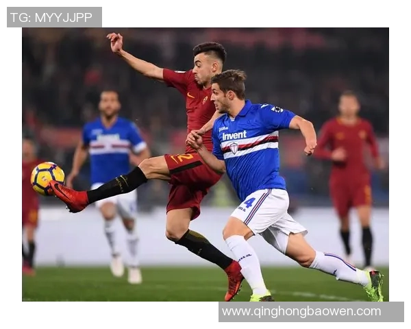 桑普多利亚与罗马的对决结果揭晓谁是胜者分析比赛精彩瞬间