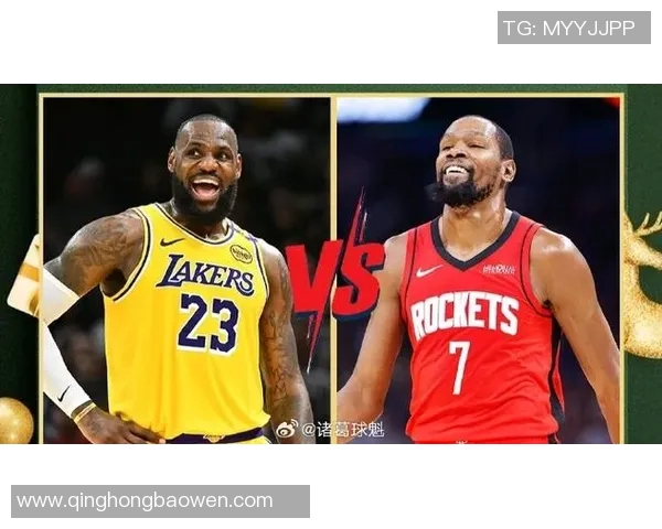 湖人对阵火箭精彩赛事直播全程回顾与分析尽在CC直播平台