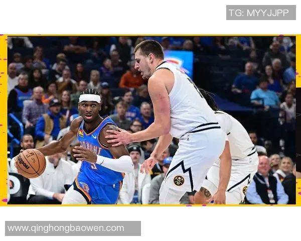 掘金与雷霆精彩对决录像回放分析及精彩瞬间回顾 掘金与雷霆精彩对决录像回放分析及精彩瞬间回顾